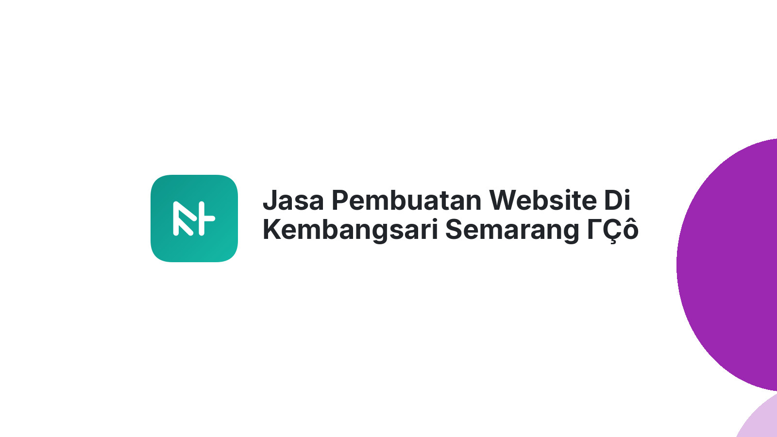 Jasa Pembuatan Website Di Kembangsari Semarang ΓÇô Profesional Dan Terjangkau