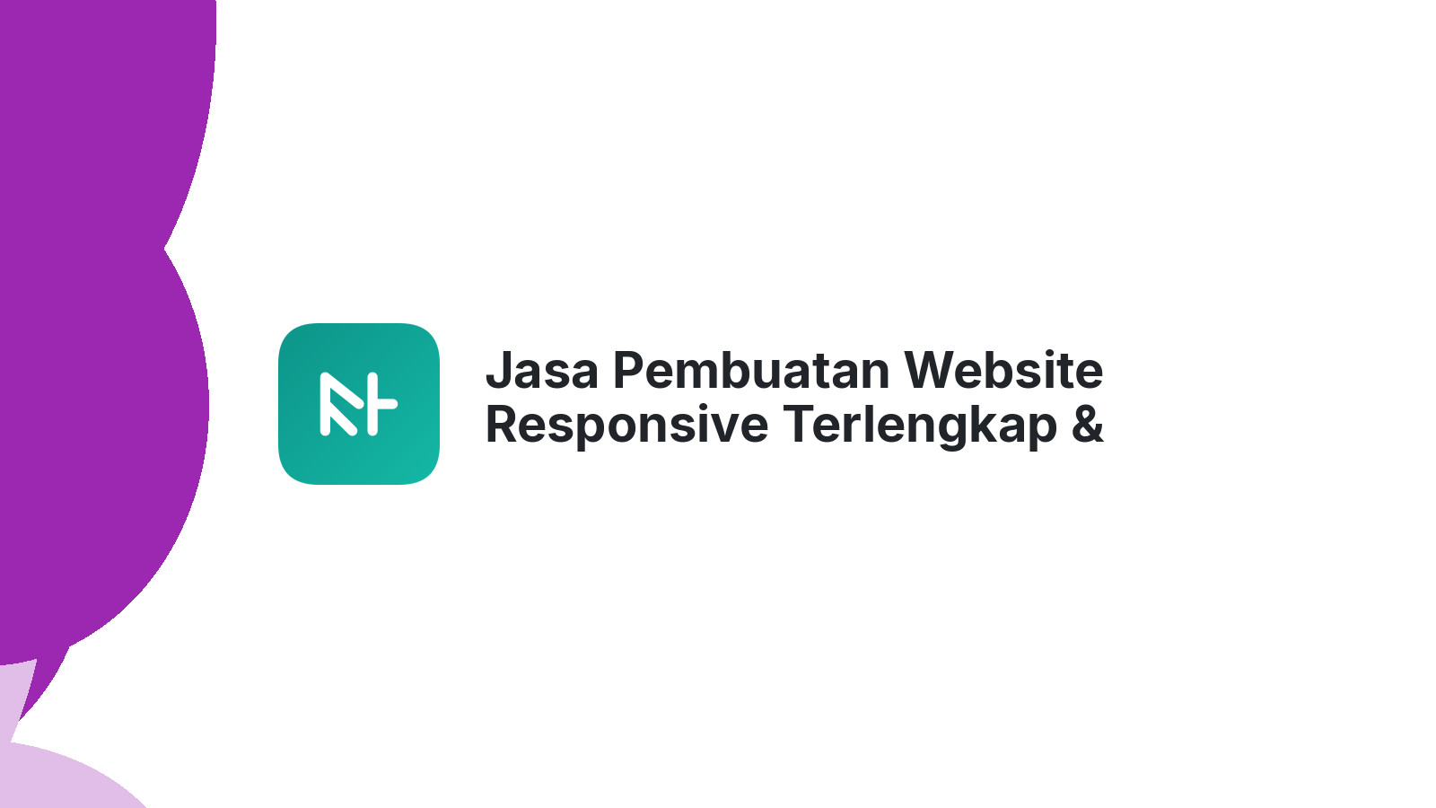 Jasa Pembuatan Website Responsive Terlengkap & Terpercaya