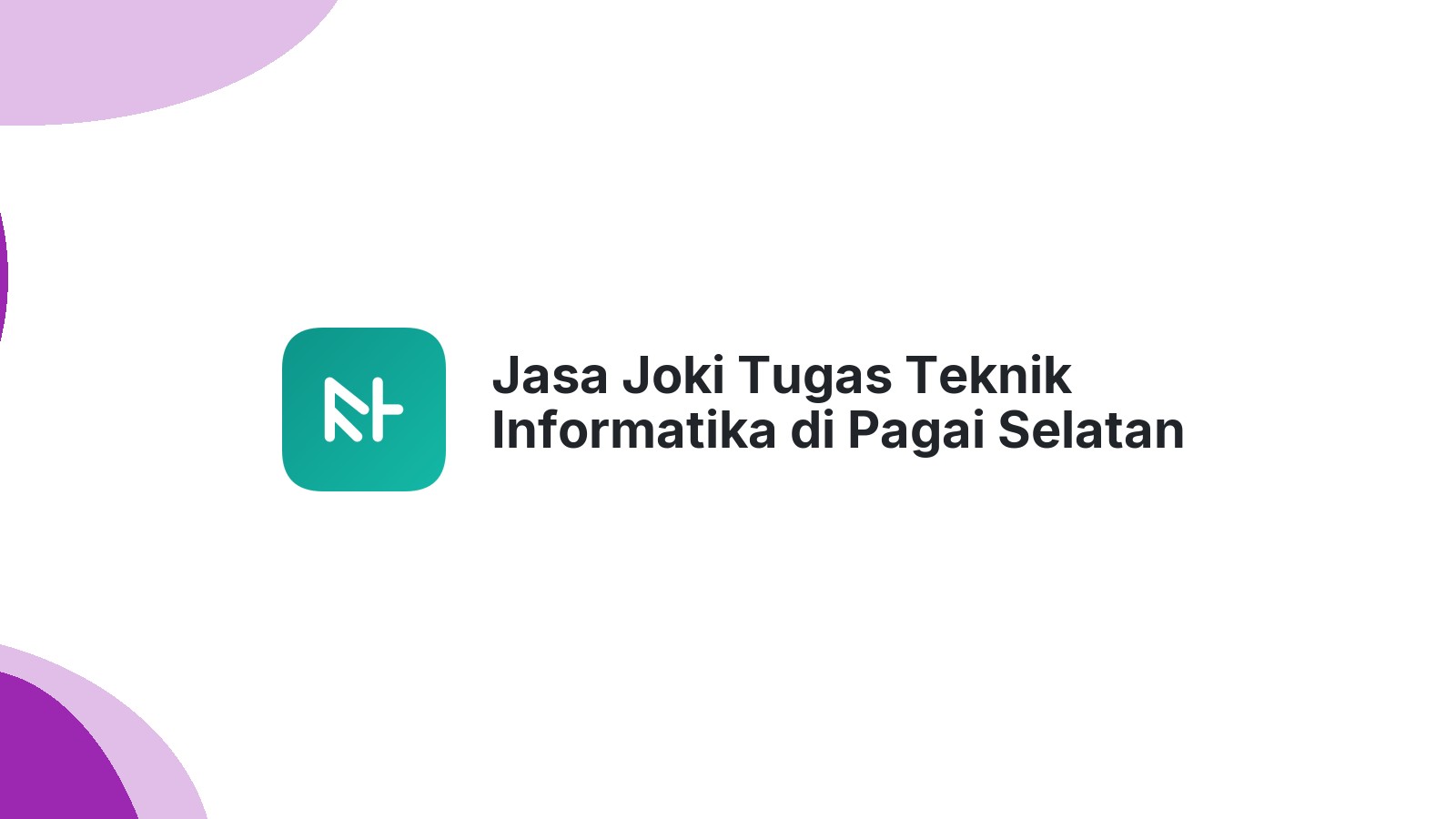Jasa Joki Tugas Teknik Informatika di Pagai Selatan