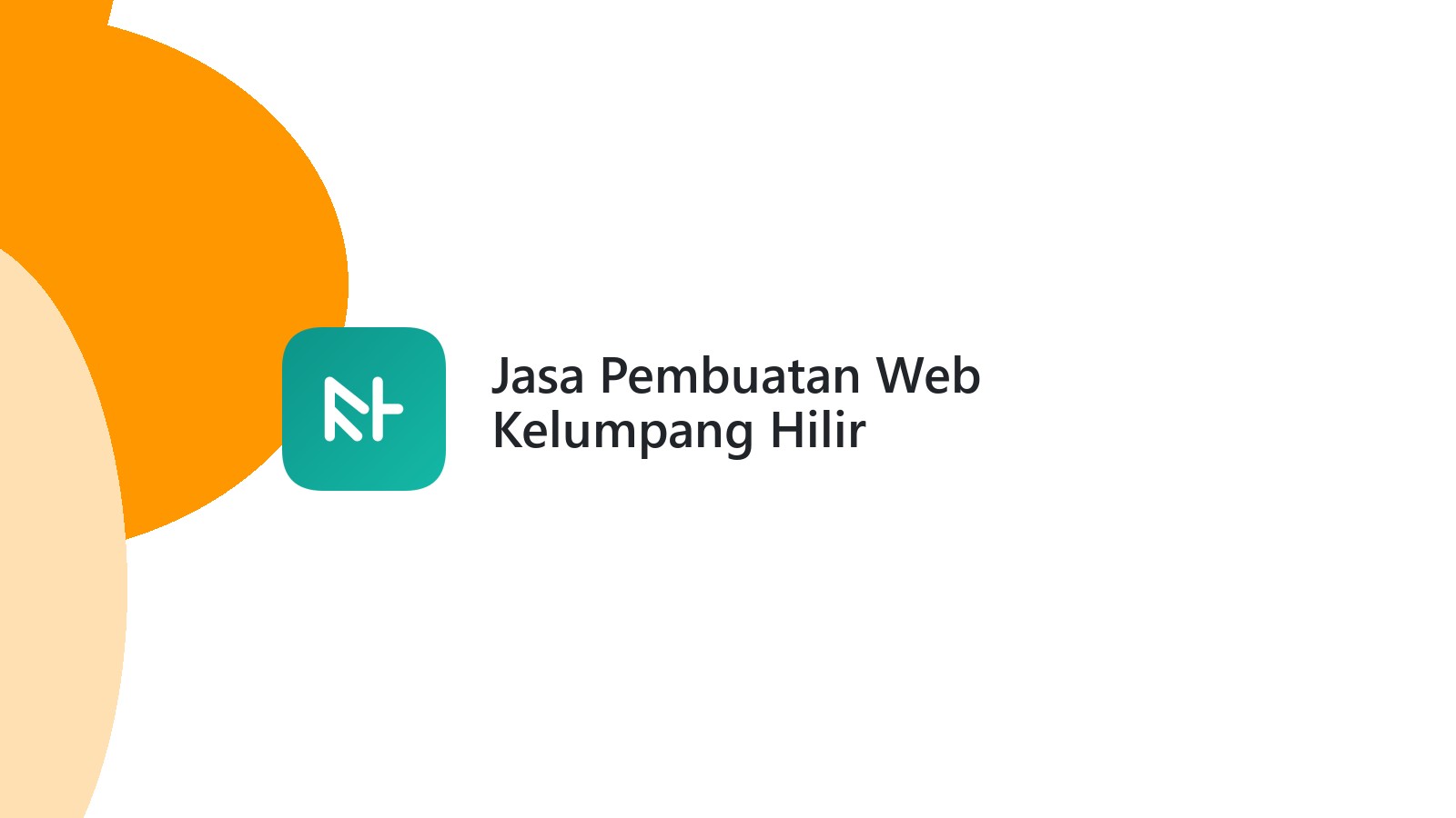 Jasa Pembuatan Web Kelumpang Hilir