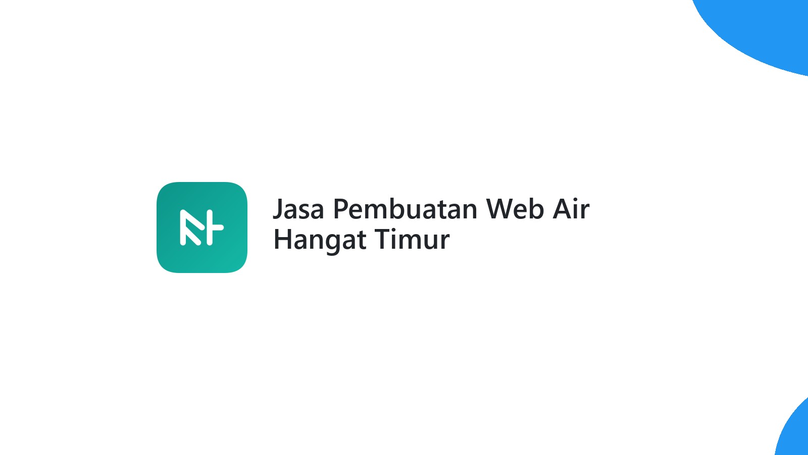 Jasa Pembuatan Web Air Hangat Timur