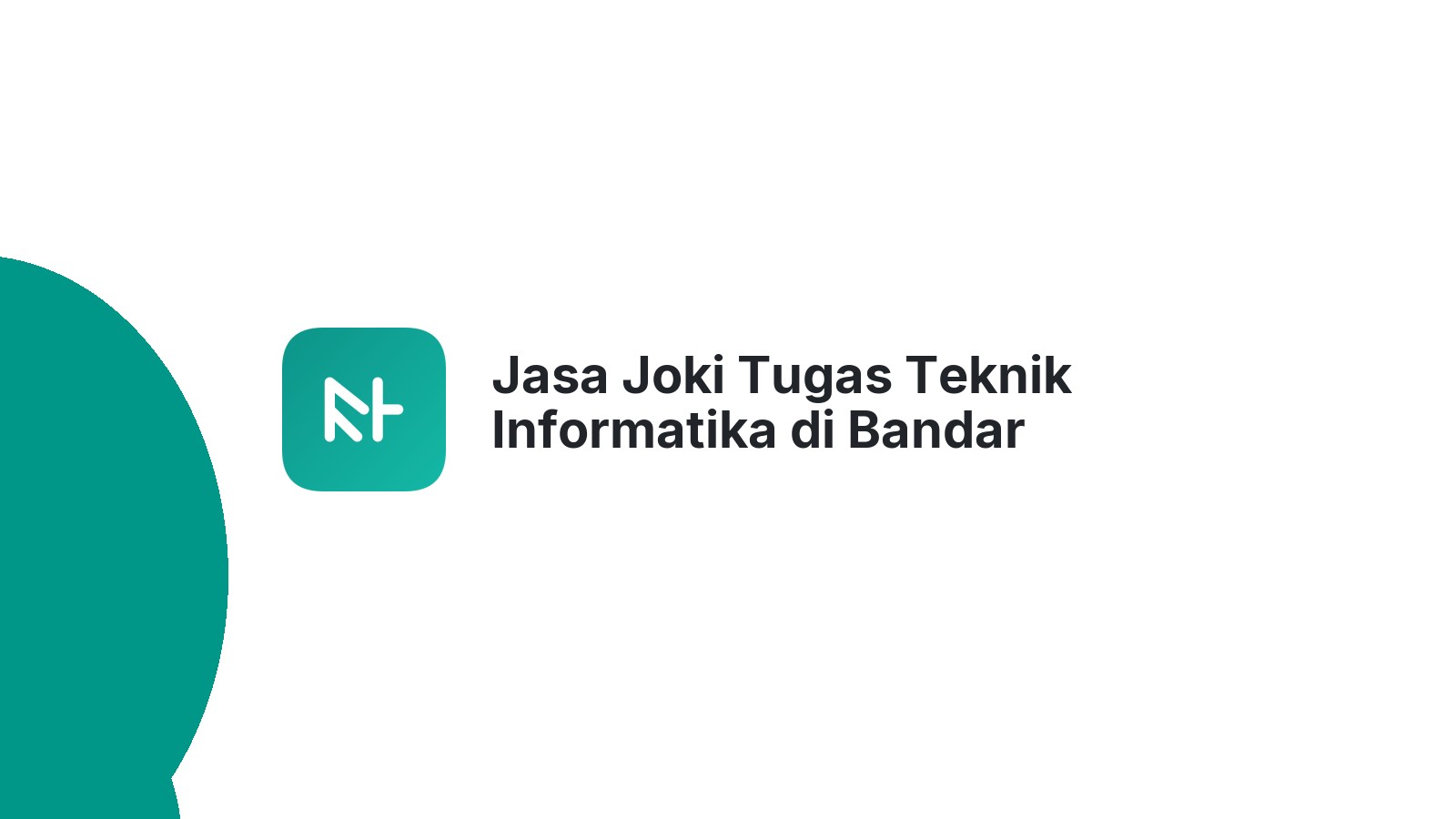 Jasa Joki Tugas Teknik Informatika di Bandar Masilam