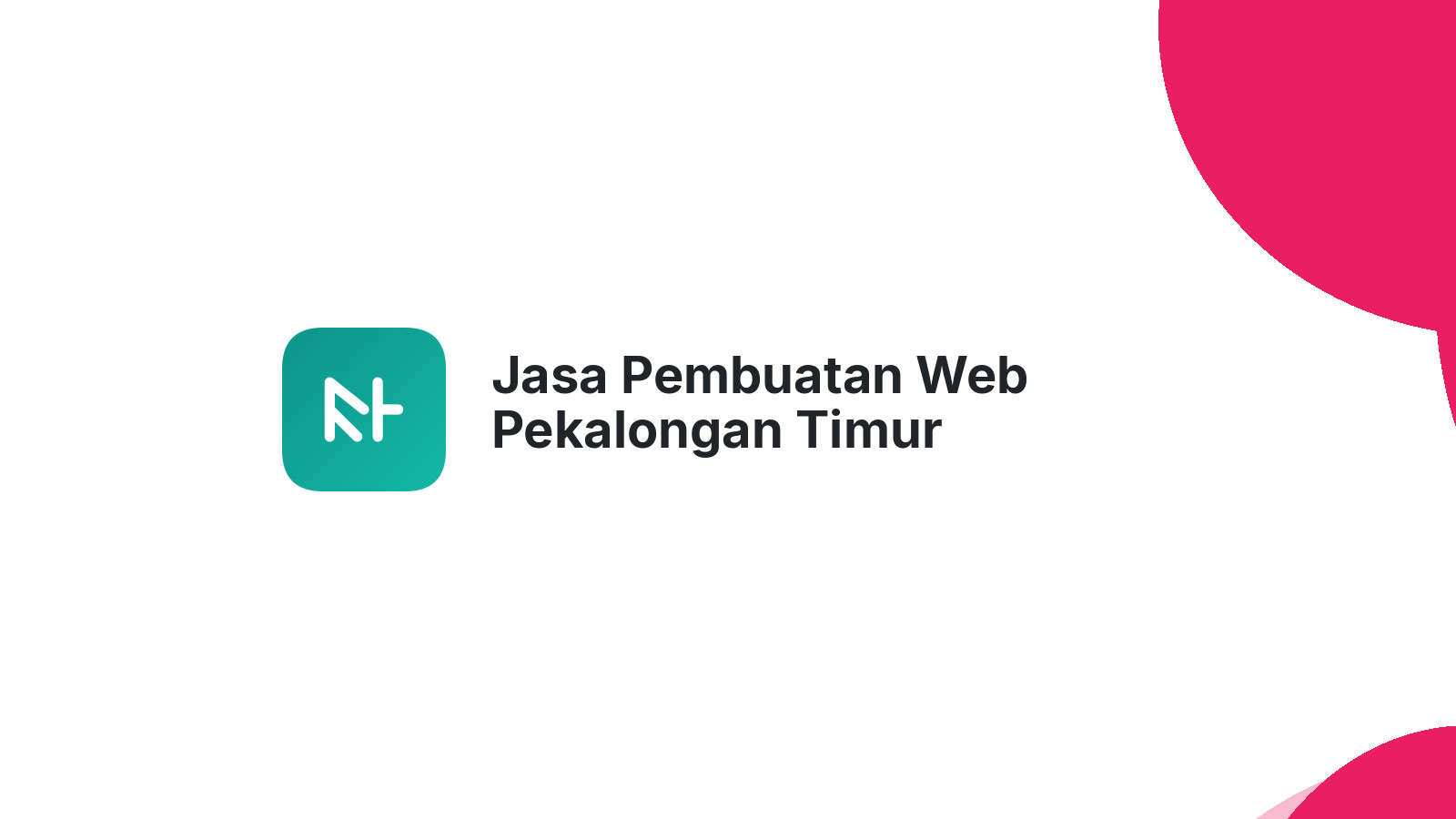 Jasa Pembuatan Web Pekalongan Timur