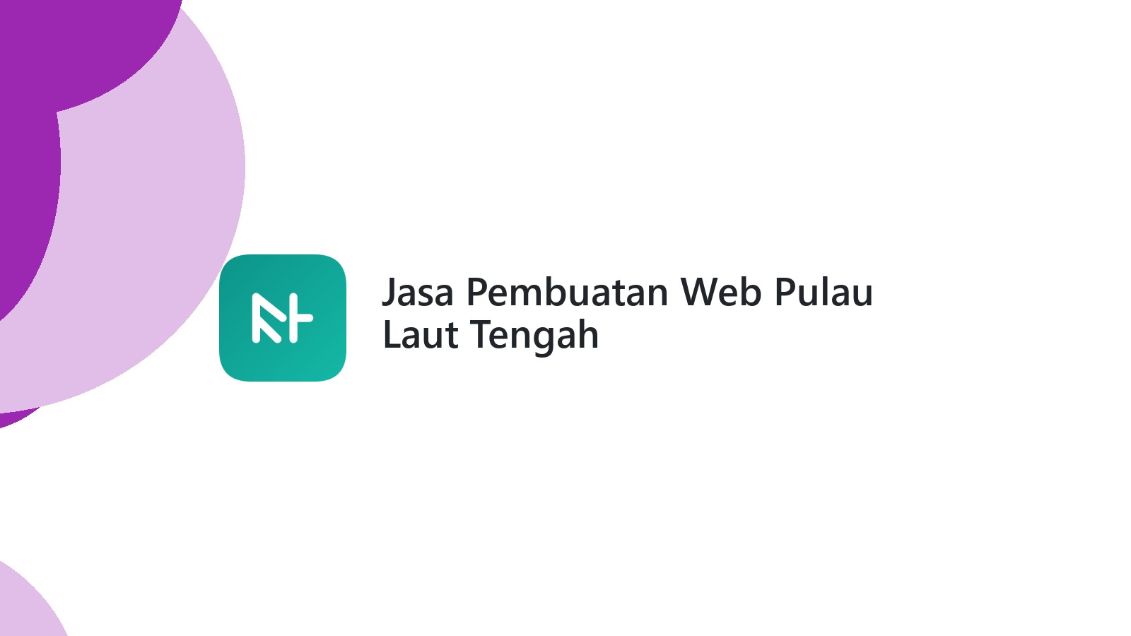 Jasa Pembuatan Web Pulau Laut Tengah