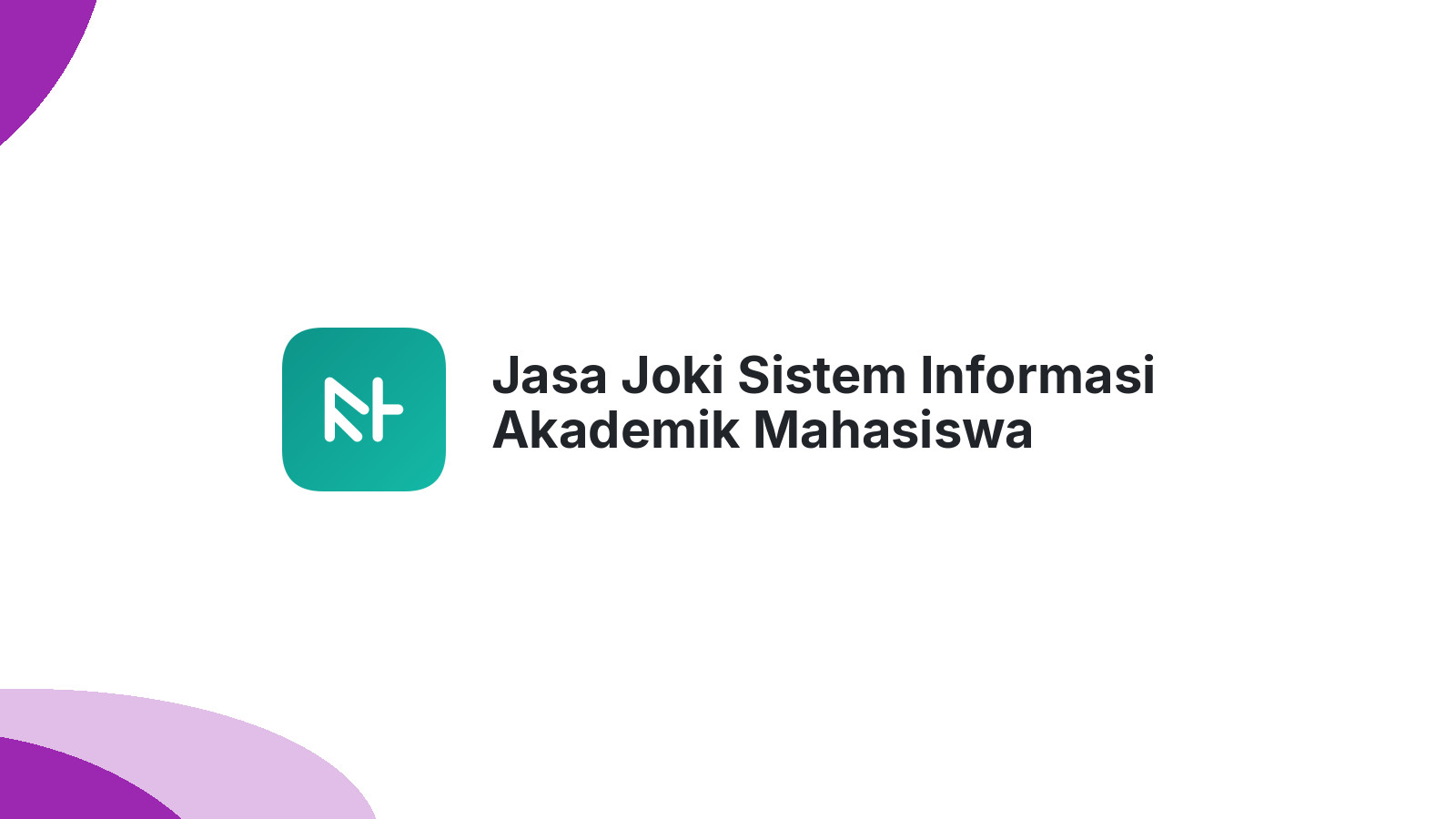Jasa Joki Sistem Informasi Akademik Mahasiswa
