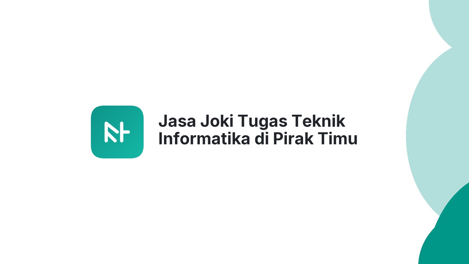 Jasa Joki Tugas Teknik Informatika di Pirak Timu
