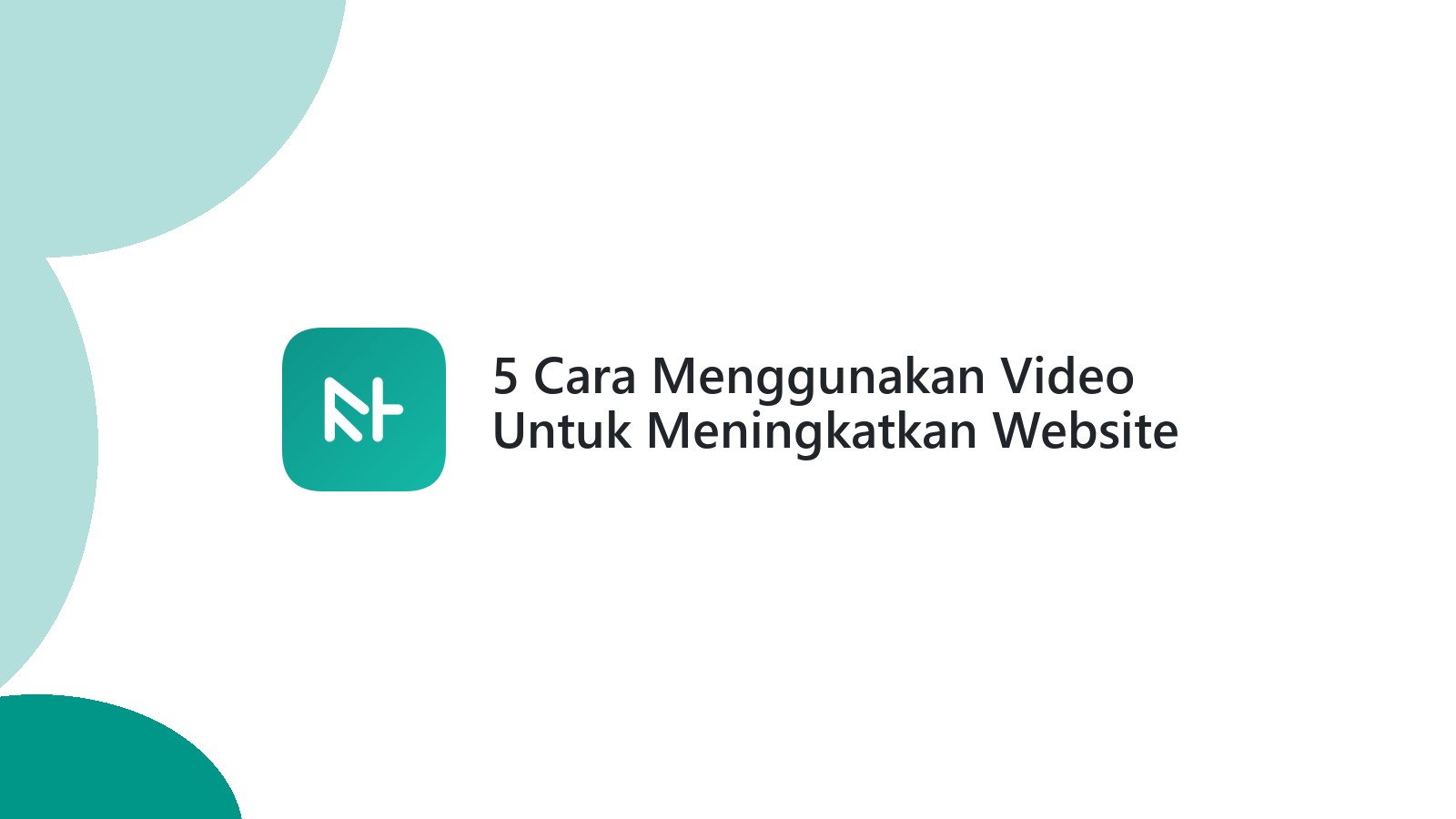 5 Cara Menggunakan Video Untuk Meningkatkan Website Anda