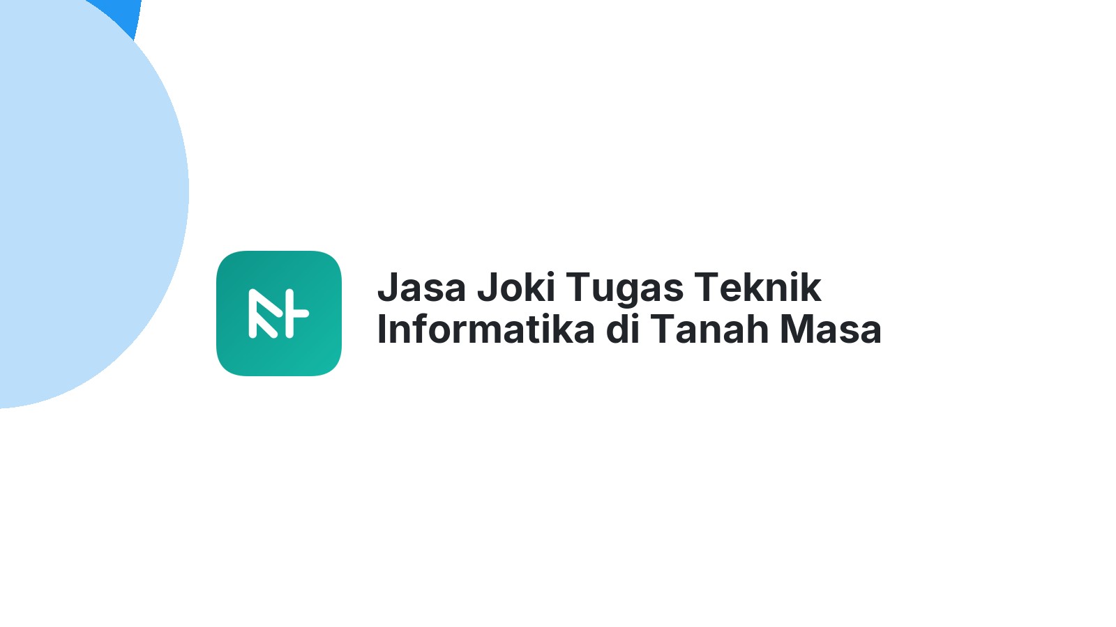 Jasa Joki Tugas Teknik Informatika di Tanah Masa