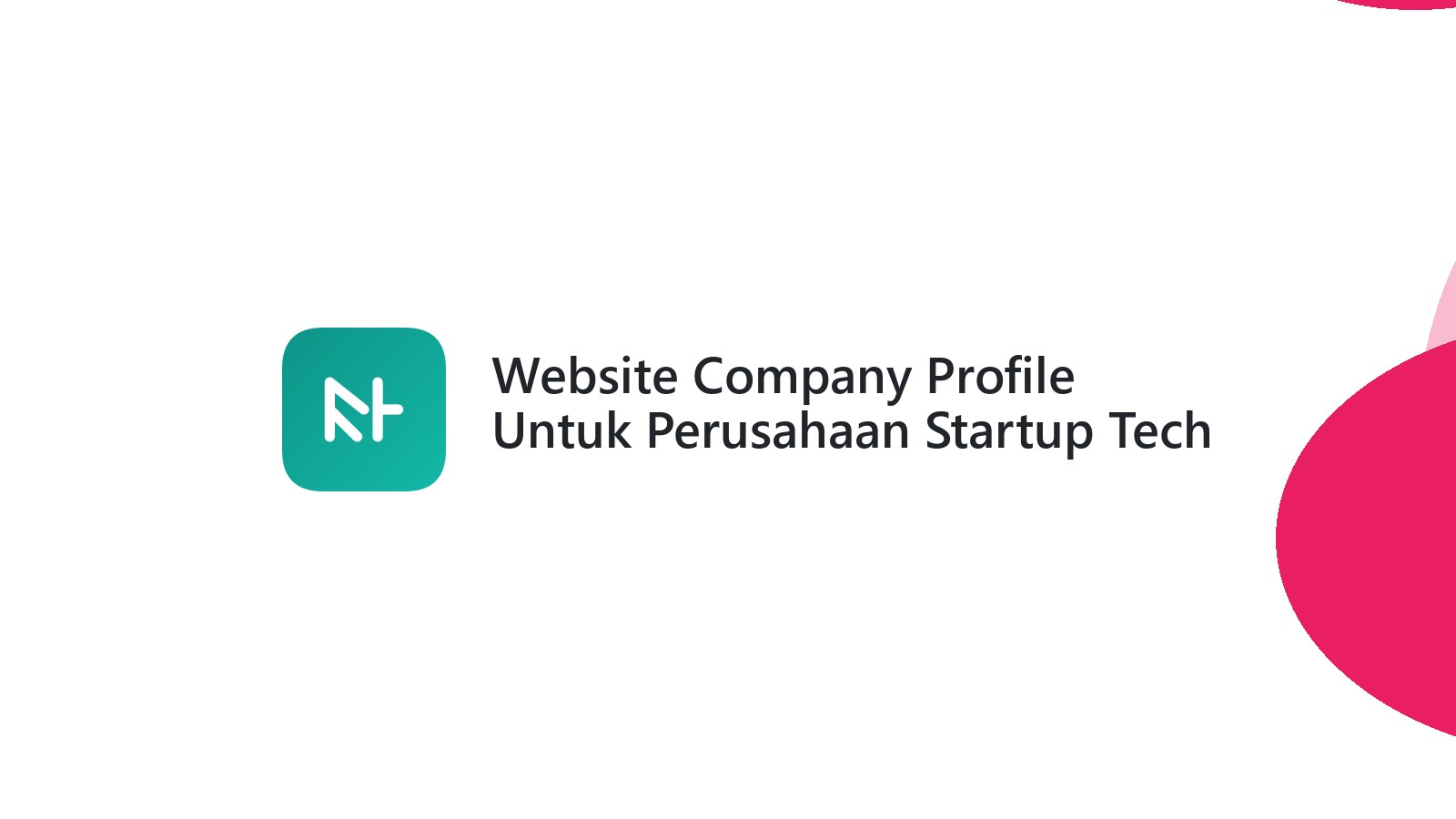 Website Company Profile Untuk Perusahaan Startup Tech