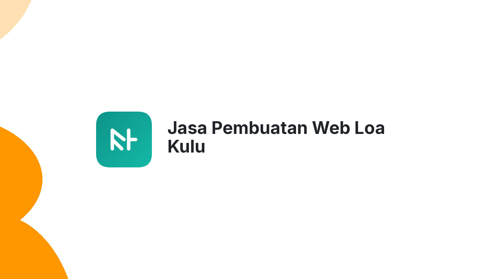 Jasa Pembuatan Web Loa Kulu