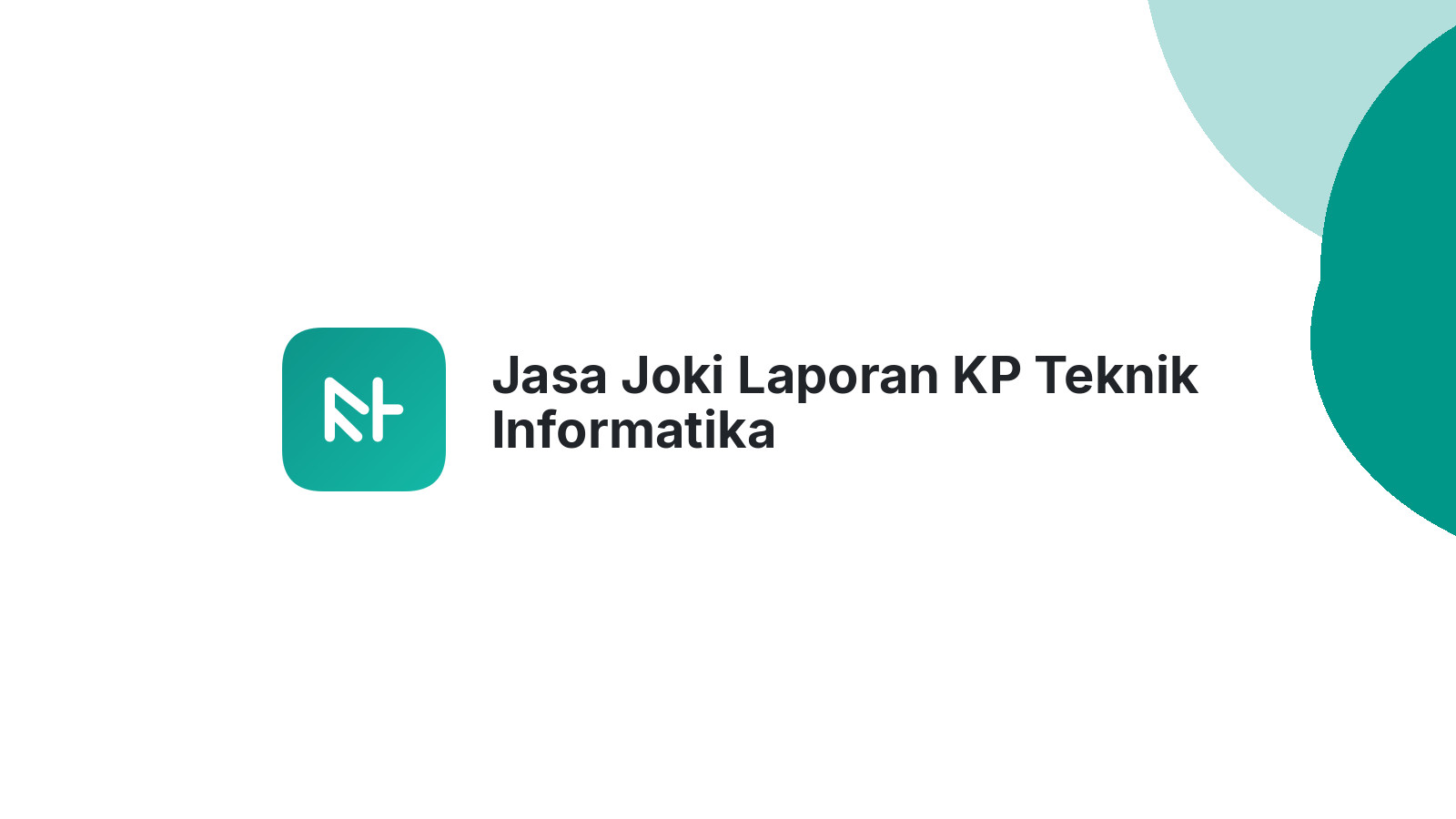 Jasa Joki Laporan KP Teknik Informatika