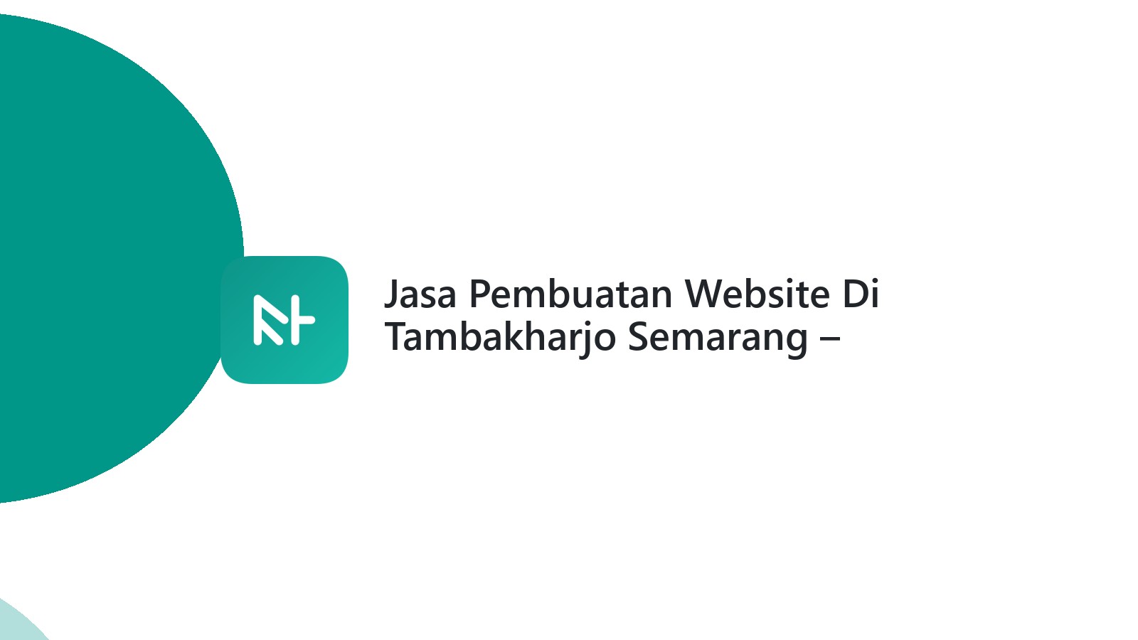 Jasa Pembuatan Website Di Tambakharjo Semarang ΓÇô Solusi Digital Bisnis Lokal
