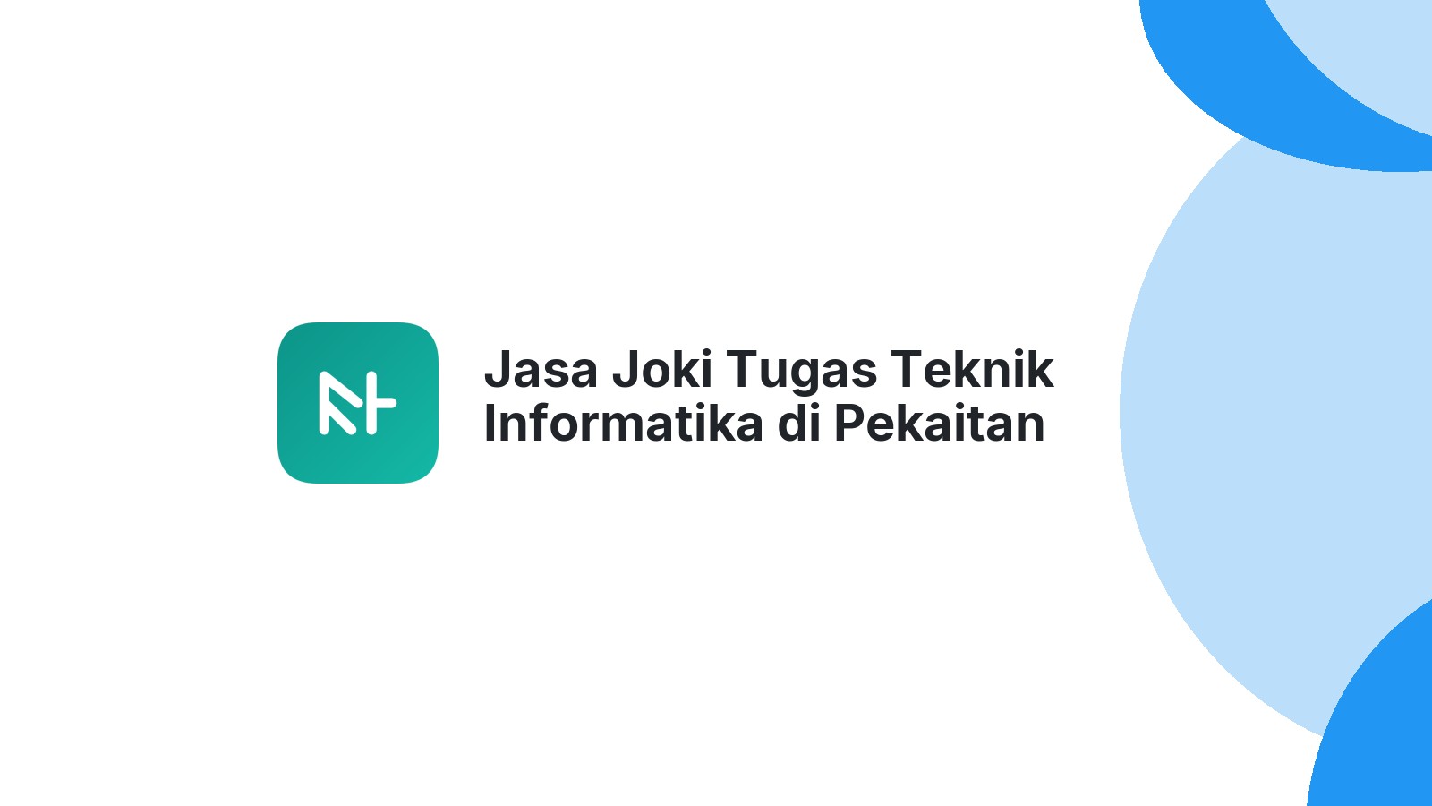 Jasa Joki Tugas Teknik Informatika di Pekaitan