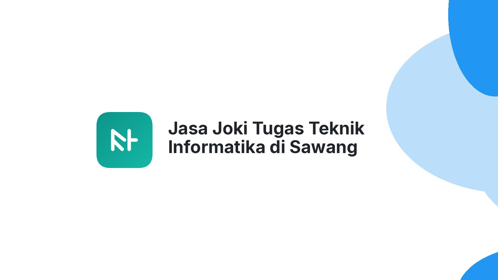 Jasa Joki Tugas Teknik Informatika di Sawang