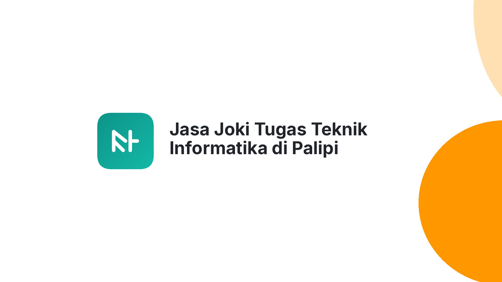 Jasa Joki Tugas Teknik Informatika di Palipi