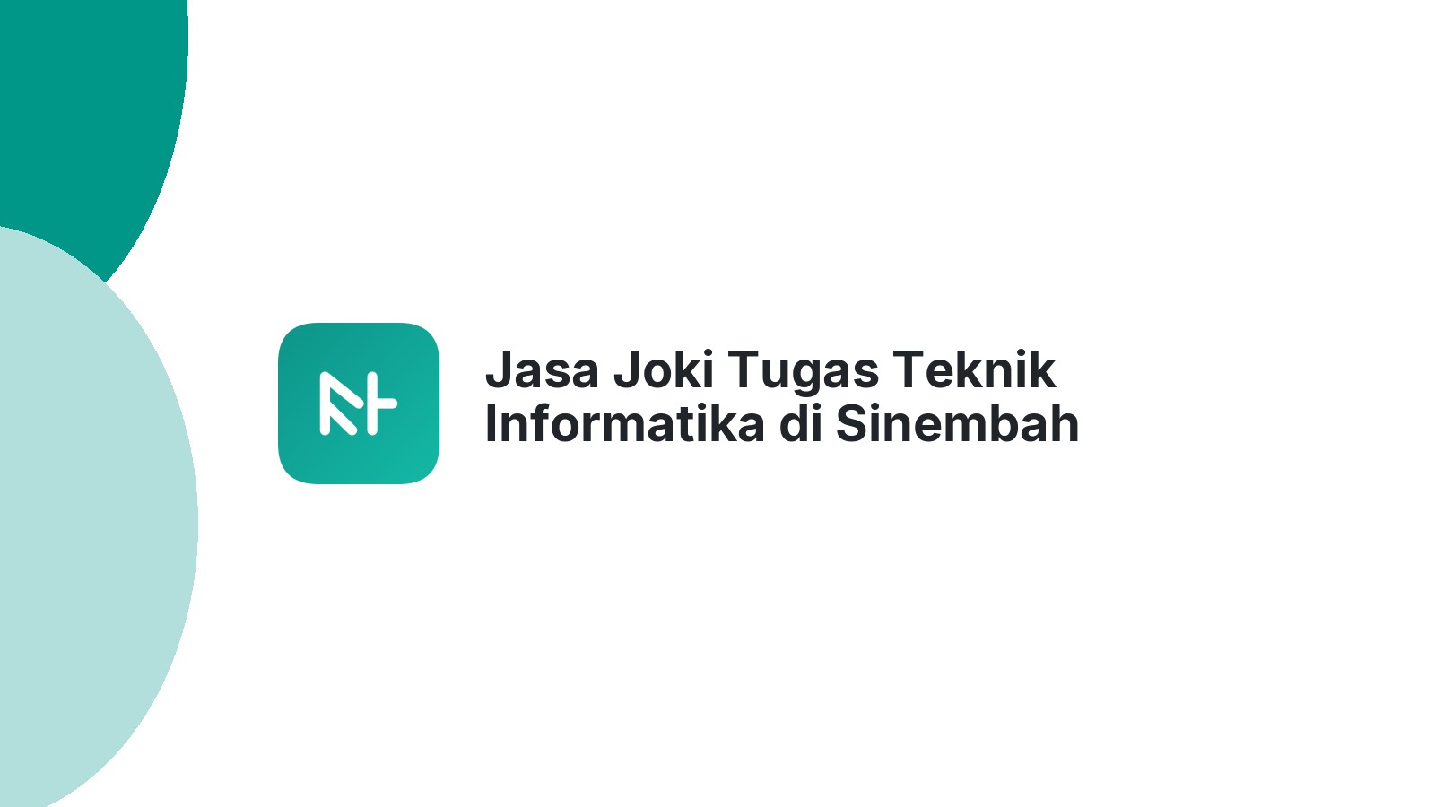 Jasa Joki Tugas Teknik Informatika di Sinembah Tanjung Muda Hilir