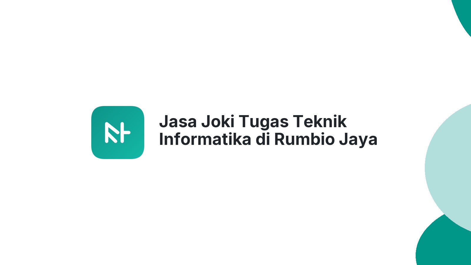 Jasa Joki Tugas Teknik Informatika di Rumbio Jaya
