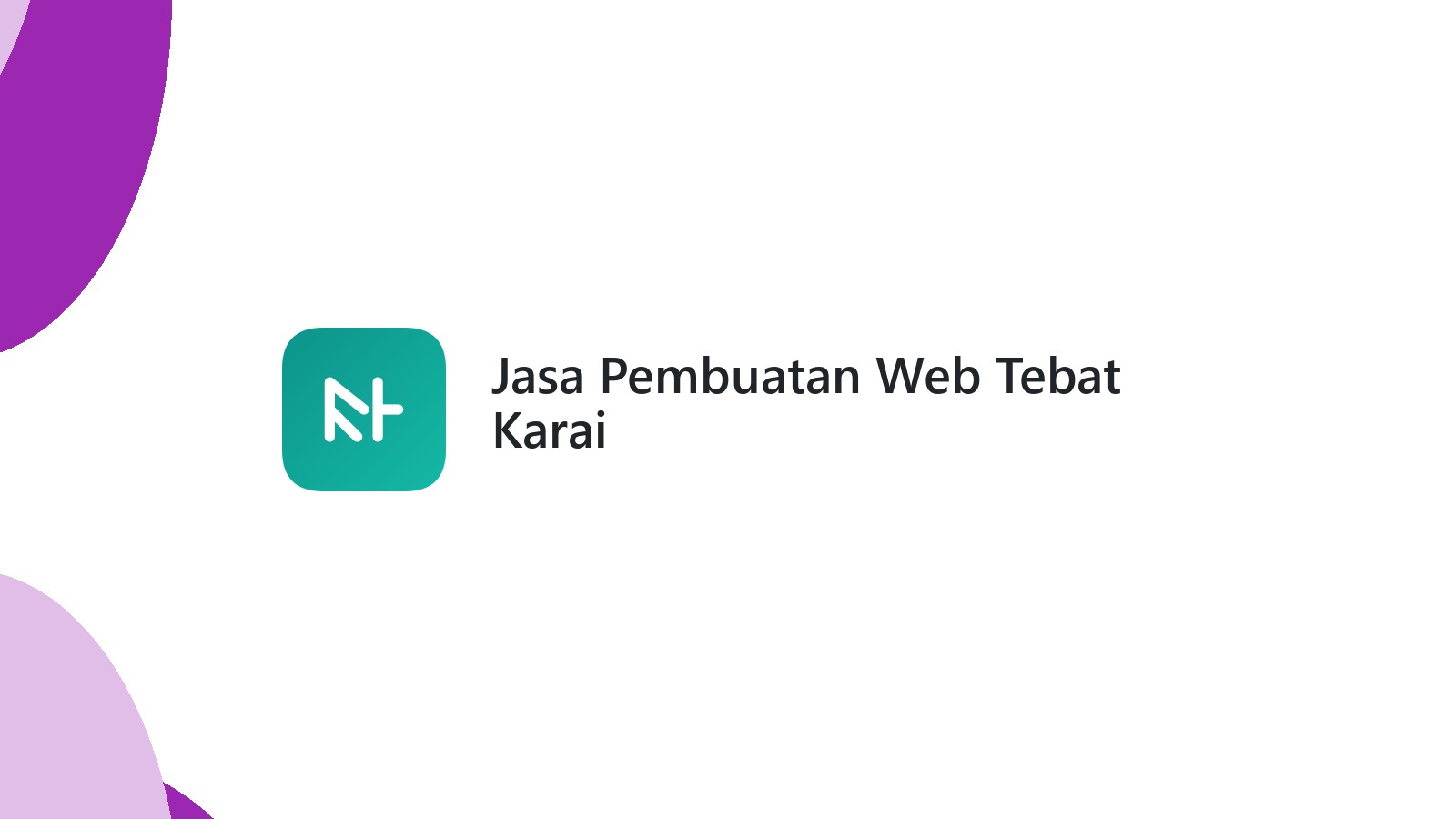 Jasa Pembuatan Web Tebat Karai