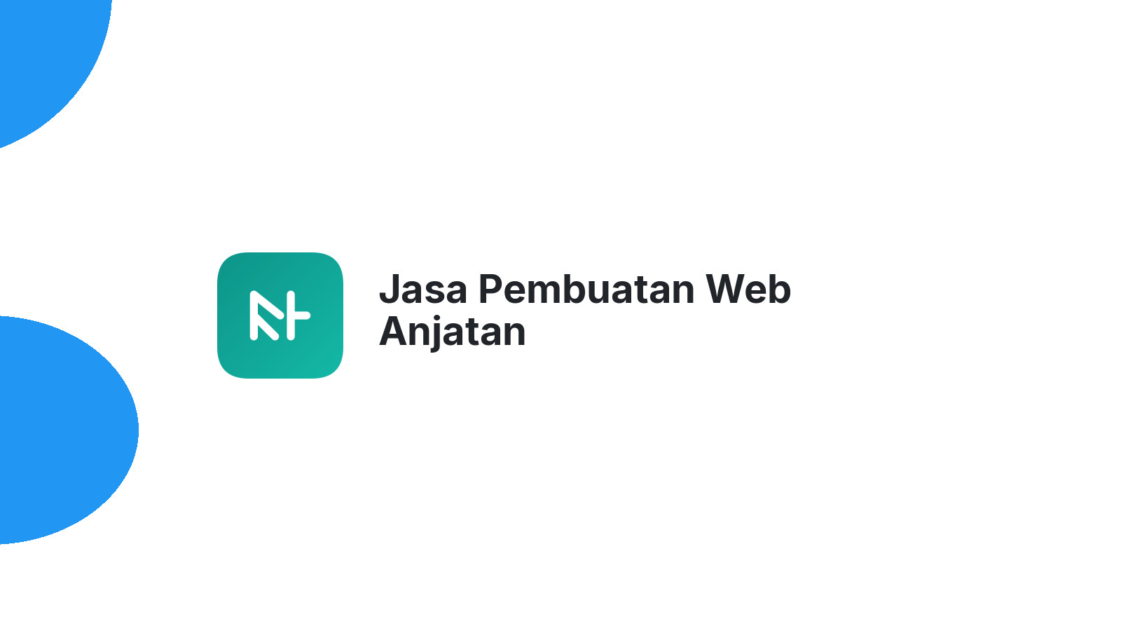 Jasa Pembuatan Web Anjatan