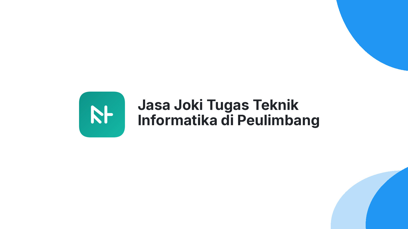 Jasa Joki Tugas Teknik Informatika di Peulimbang