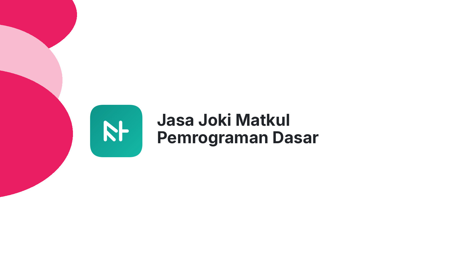 Jasa Joki Matkul Pemrograman Dasar Semarang