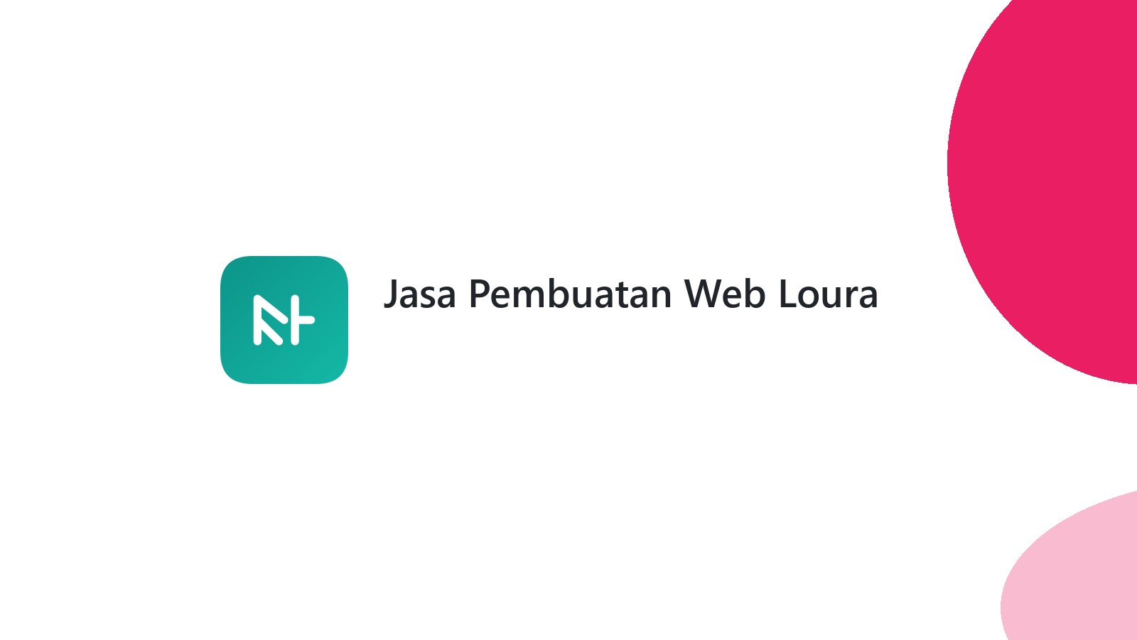 Jasa Pembuatan Web Loura