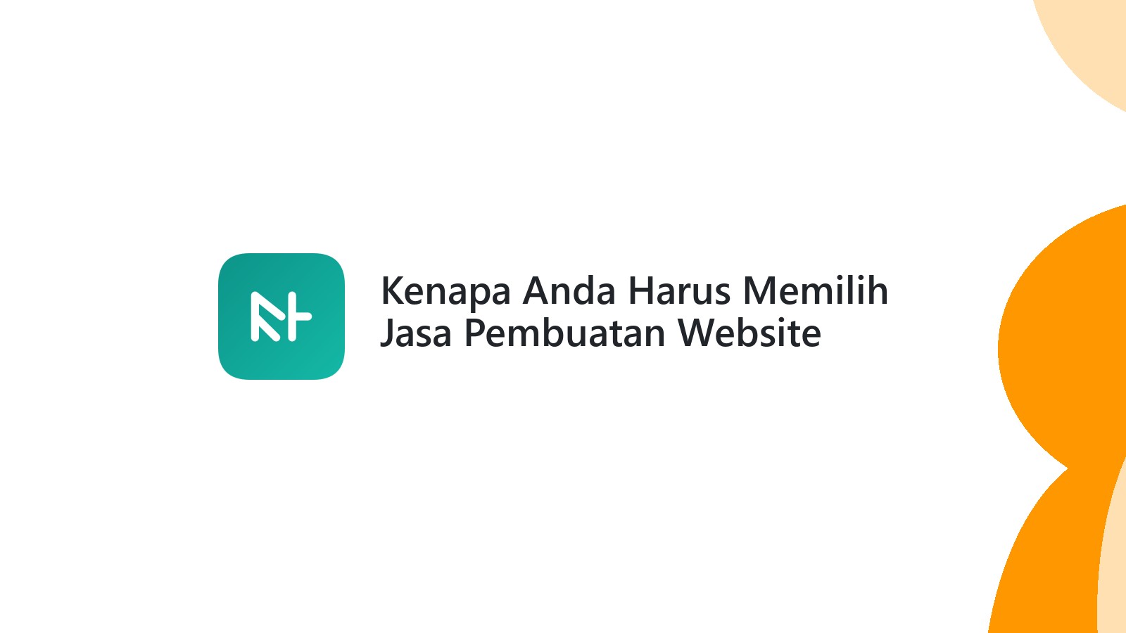Kenapa Anda Harus Memilih Jasa Pembuatan Website Berpengalaman?