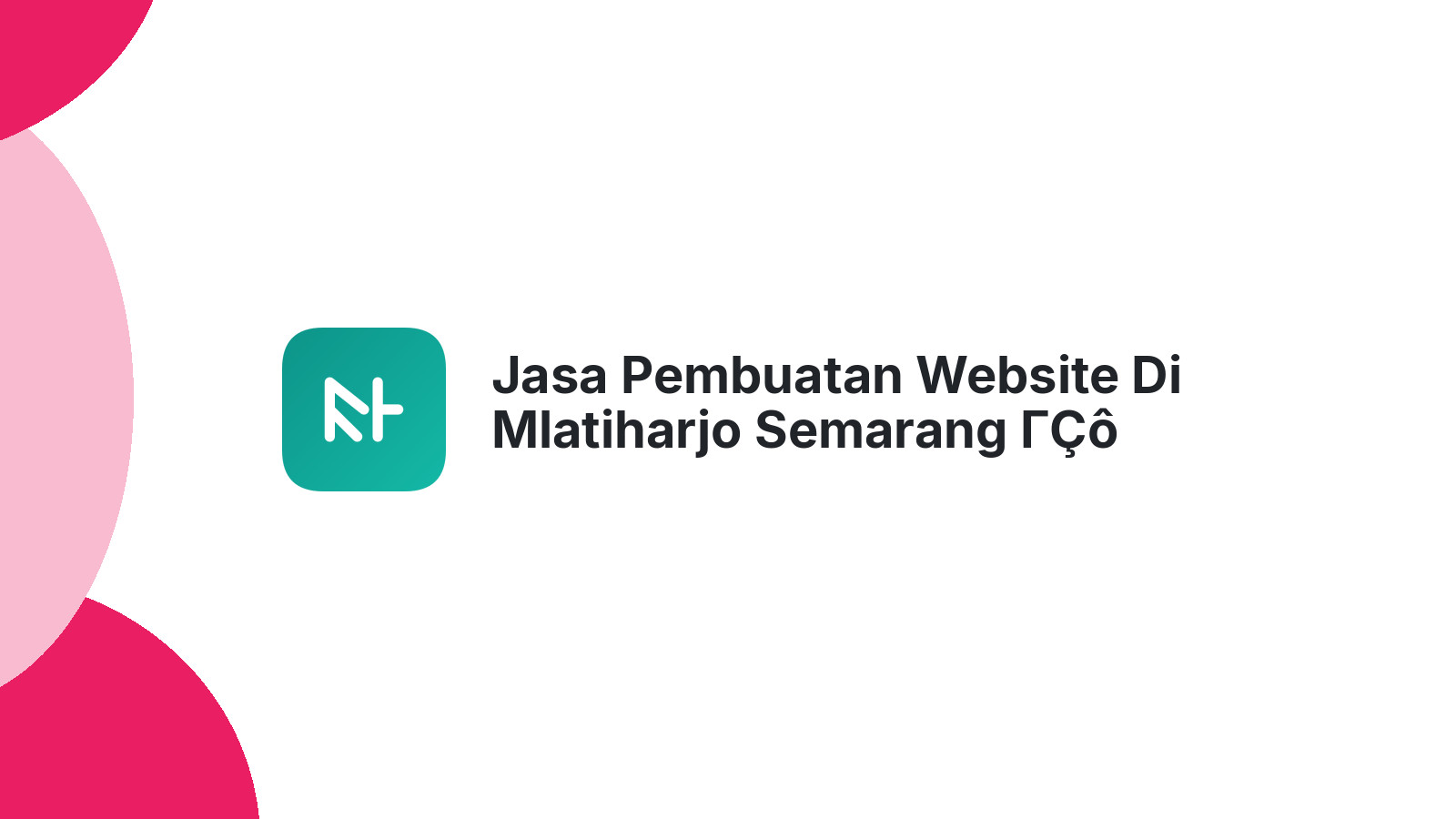 Jasa Pembuatan Website Di Mlatiharjo Semarang ΓÇô Web Modern Dan Berkualitas