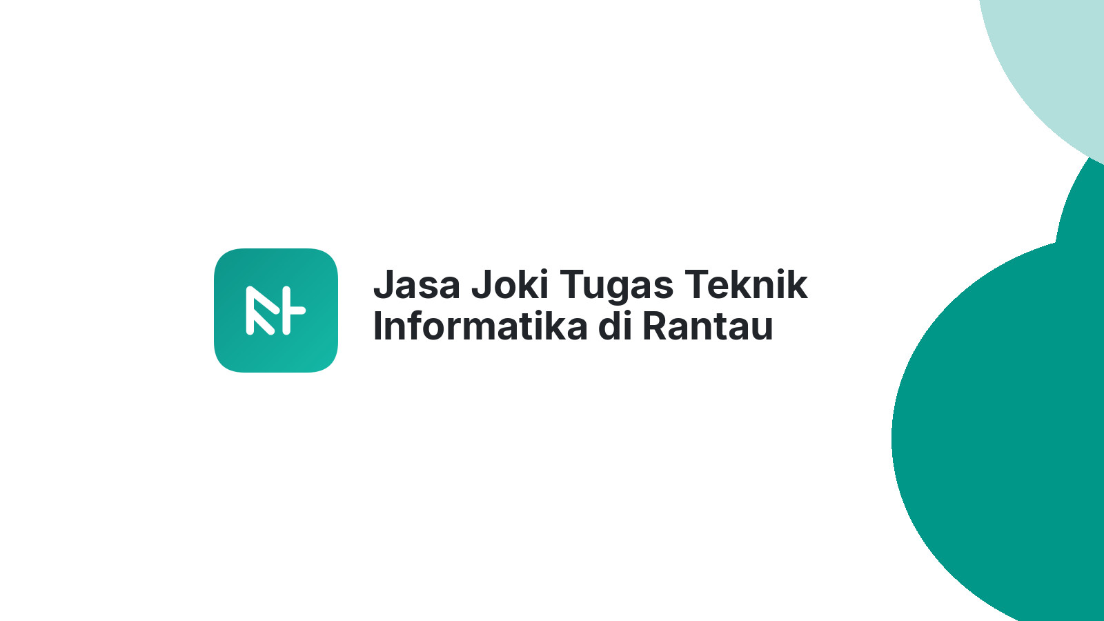 Jasa Joki Tugas Teknik Informatika di Rantau Panjang
