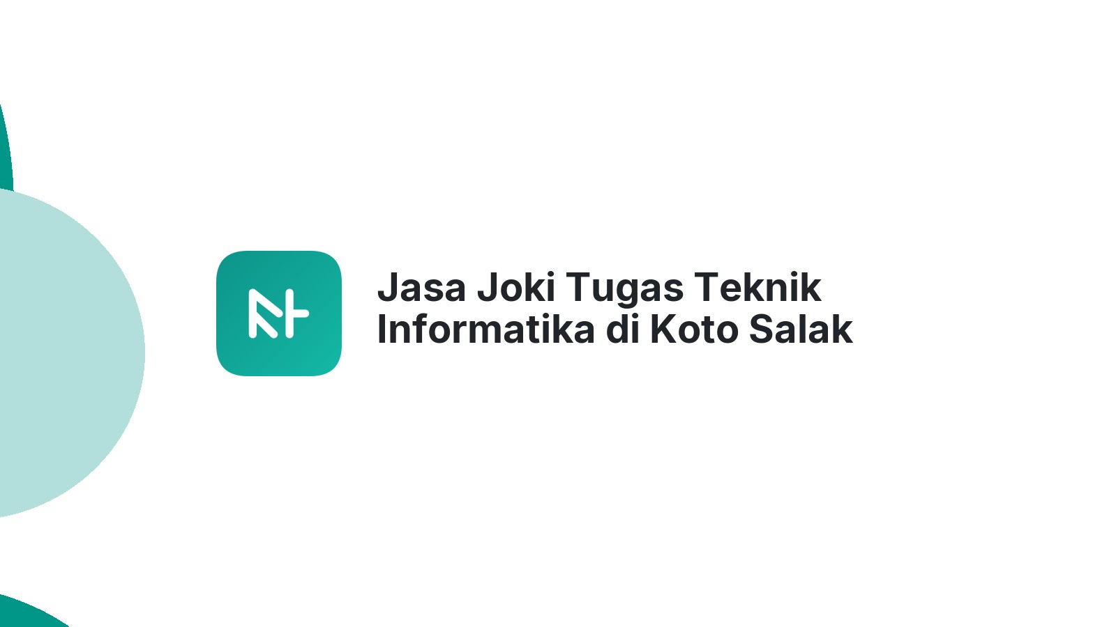 Jasa Joki Tugas Teknik Informatika di Koto Salak