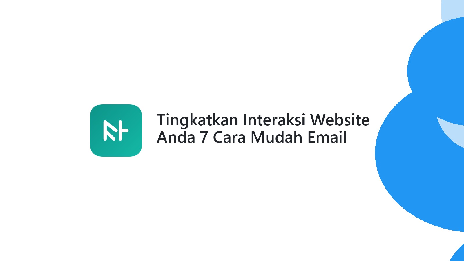 Tingkatkan Interaksi Website Anda 7 Cara Mudah Email Konfirmasi WordPress