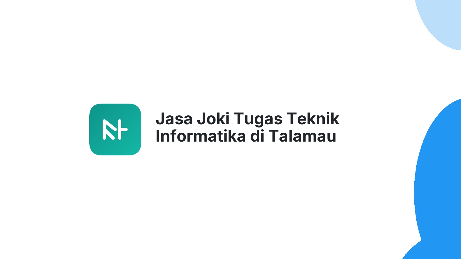 Jasa Joki Tugas Teknik Informatika di Talamau