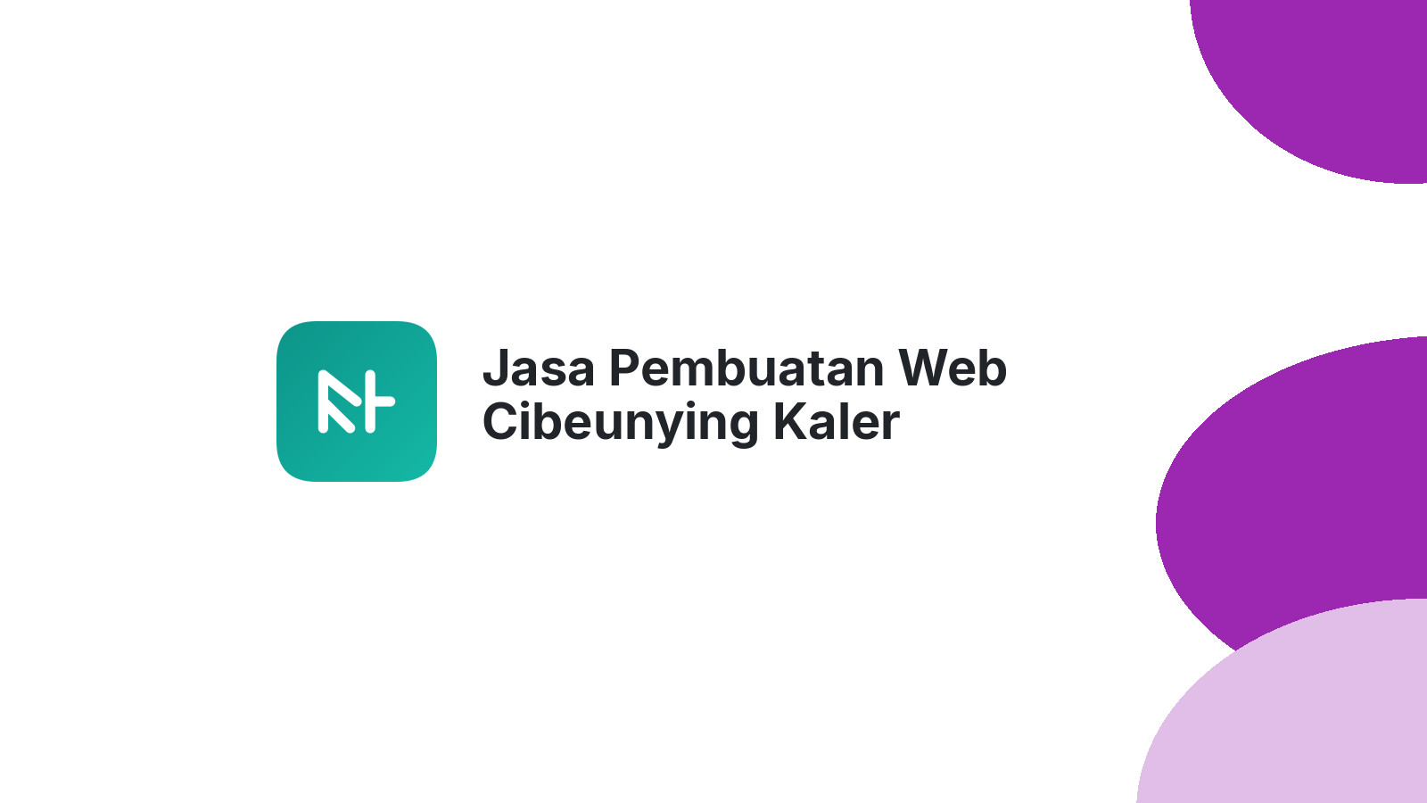 Jasa Pembuatan Web Cibeunying Kaler