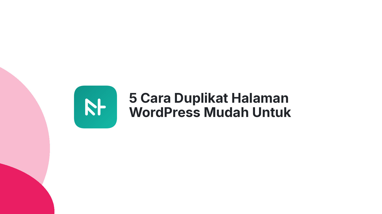 5 Cara Duplikat Halaman WordPress Mudah Untuk Pemula