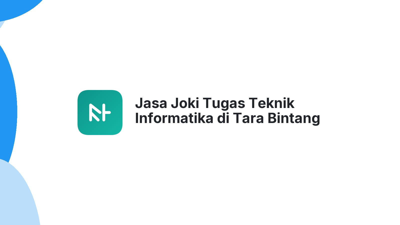 Jasa Joki Tugas Teknik Informatika di Tara Bintang