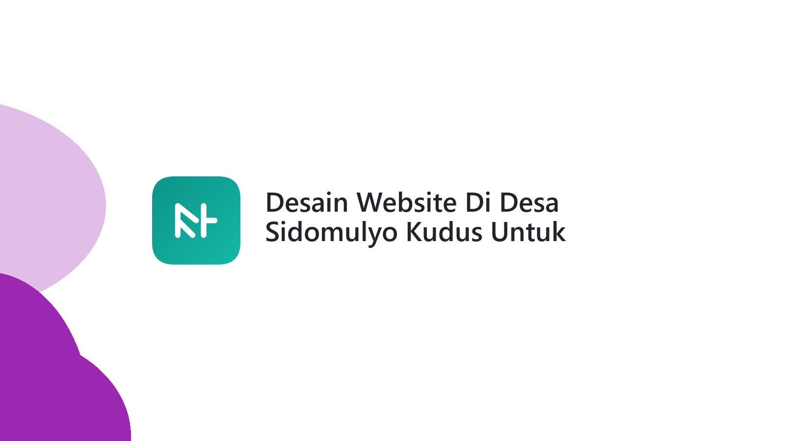 Desain Website Di Desa Sidomulyo Kudus Untuk Meningkatkan Branding