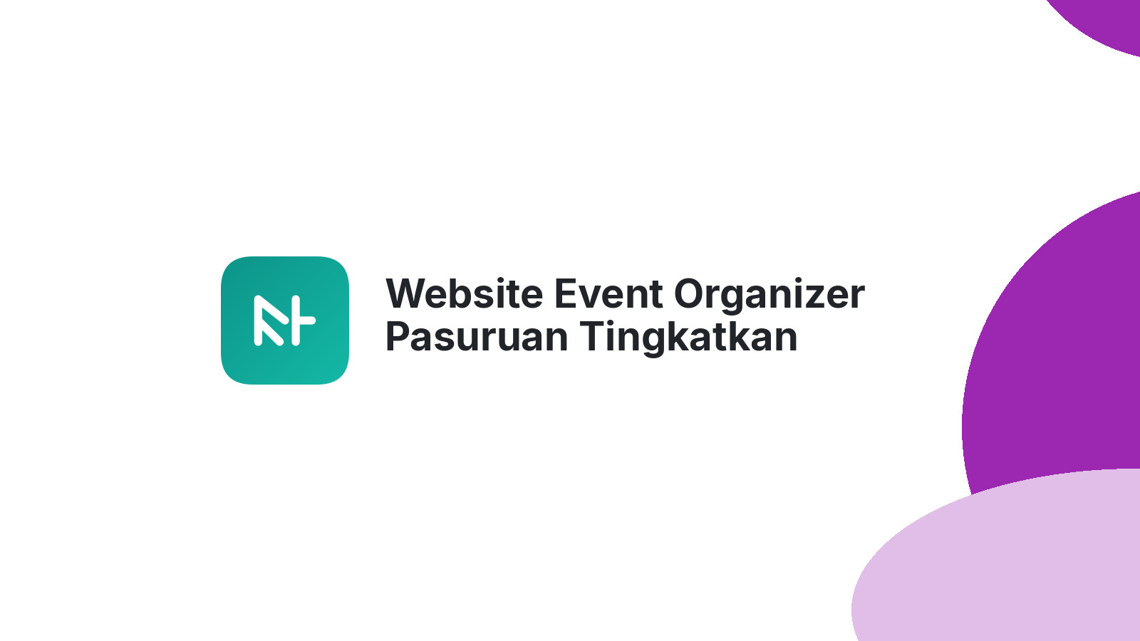 Website Event Organizer Pasuruan Tingkatkan Kredibilitas 2026