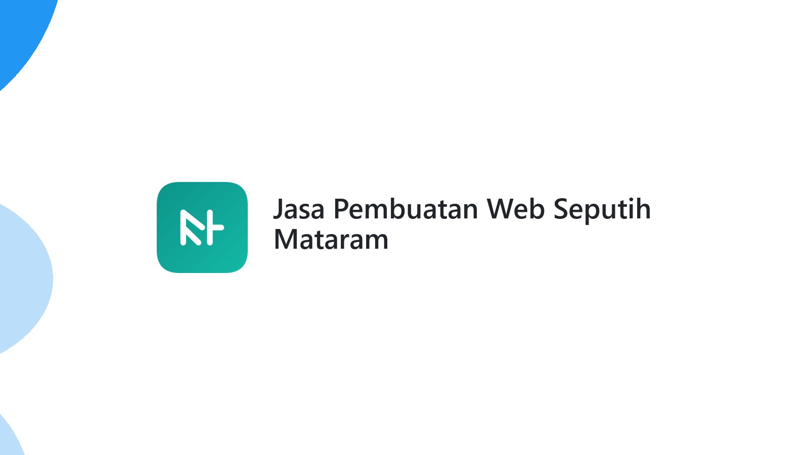 Jasa Pembuatan Web Seputih Mataram