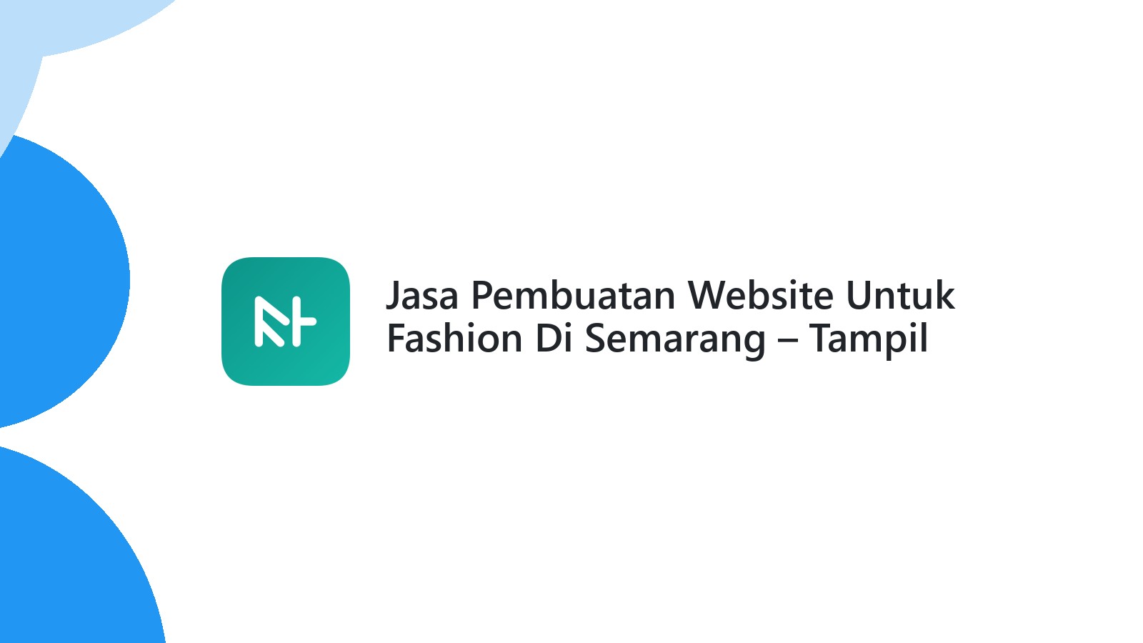 Jasa Pembuatan Website Untuk Fashion Di Semarang ΓÇô Tampil Elegan Di Dunia Digital