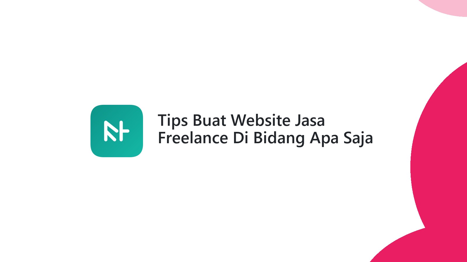 Tips Buat Website Jasa Freelance Di Bidang Apa Saja