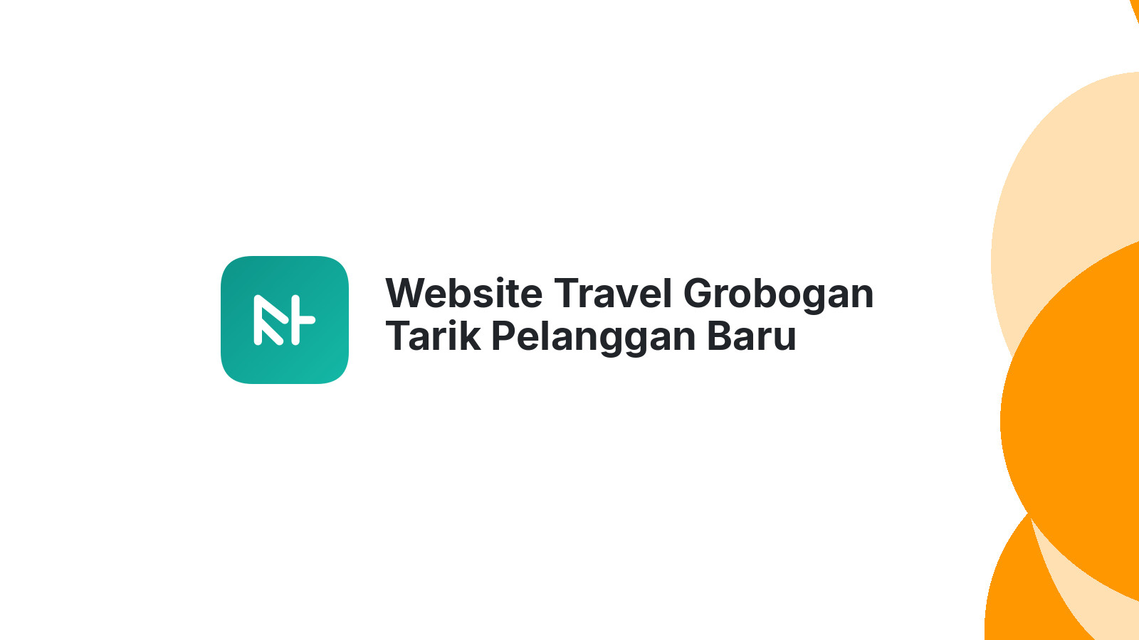 Website Travel Grobogan Tarik Pelanggan Baru