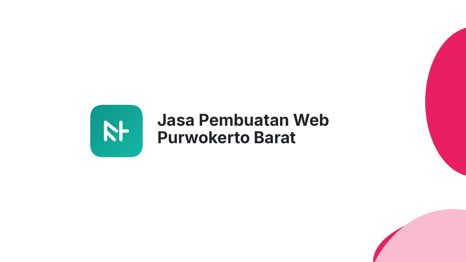 Jasa Pembuatan Web Purwokerto Barat