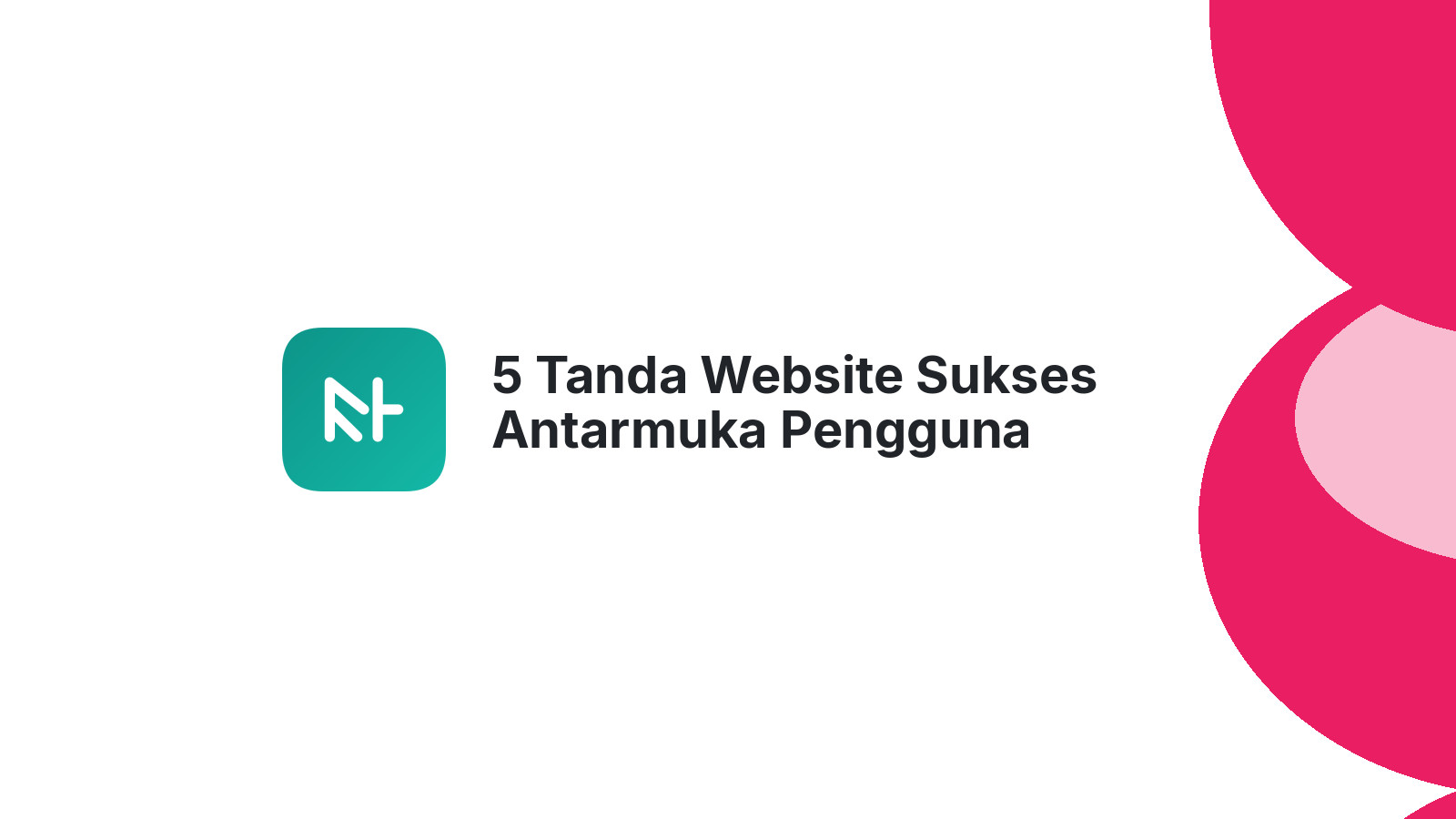 5 Tanda Website Sukses Antarmuka Pengguna Menarik