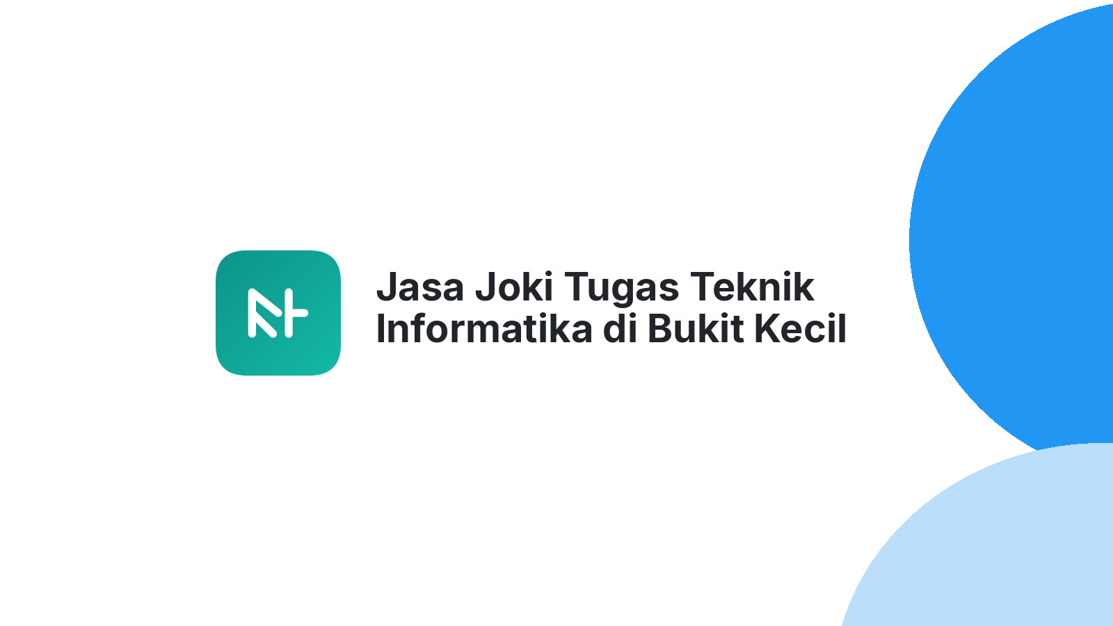Jasa Joki Tugas Teknik Informatika di Bukit Kecil