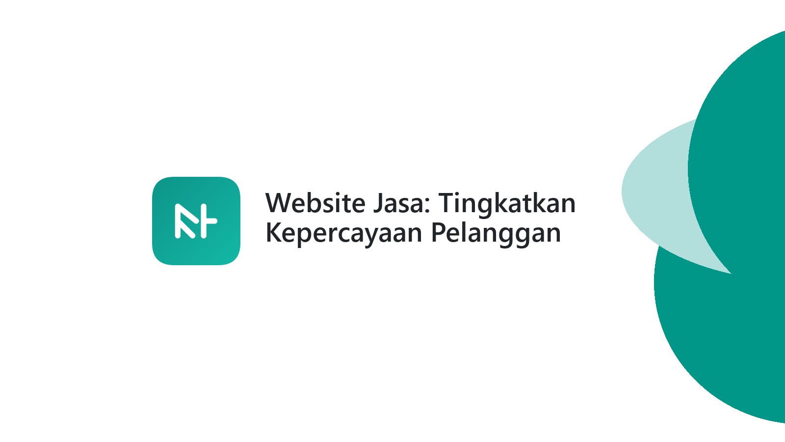 Website Jasa: Tingkatkan Kepercayaan Pelanggan