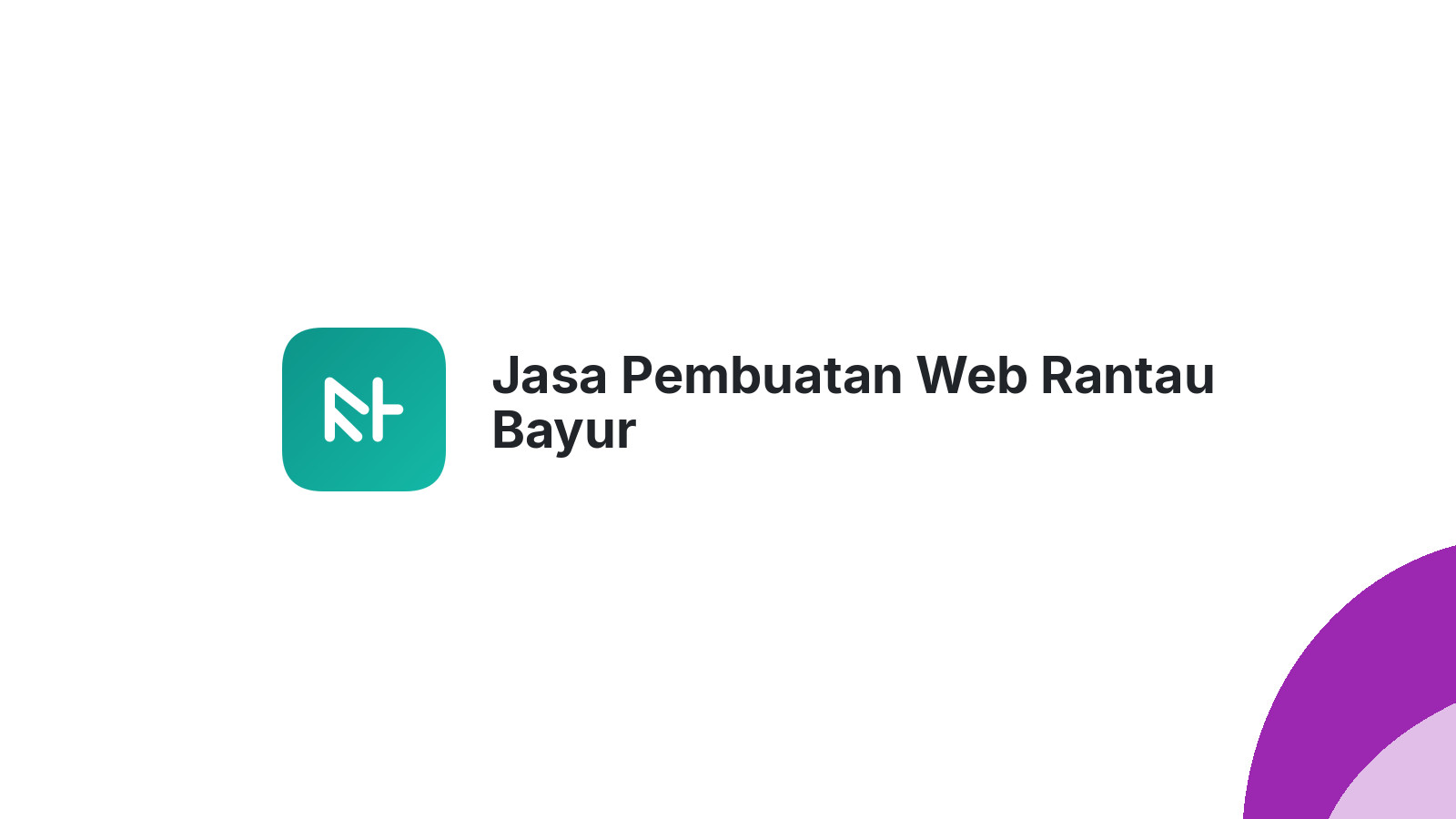 Jasa Pembuatan Web Rantau Bayur