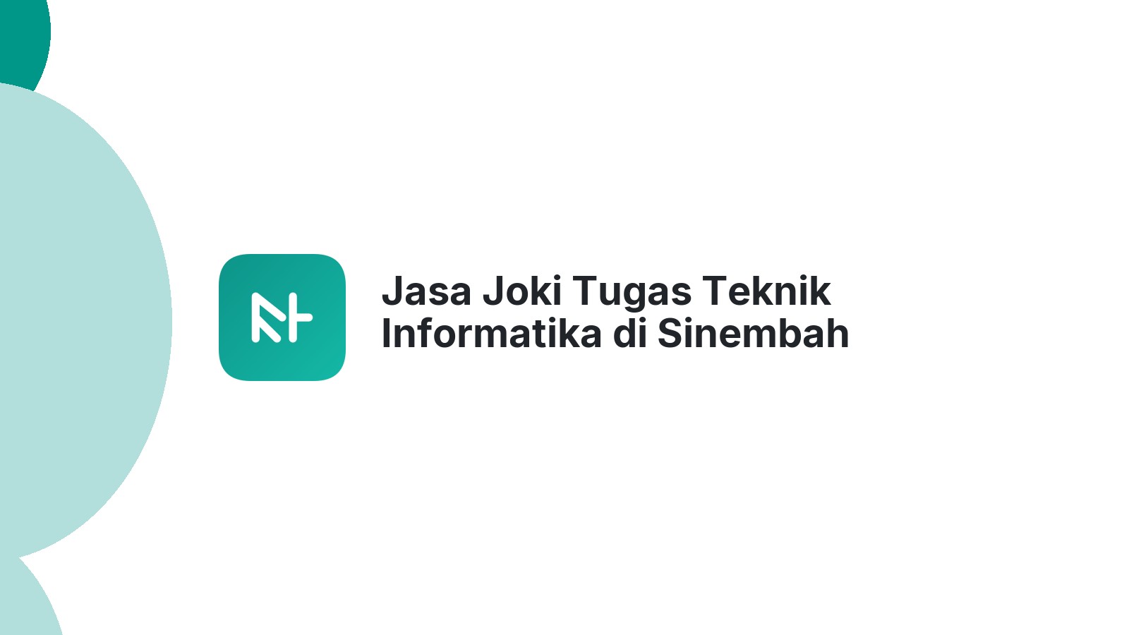 Jasa Joki Tugas Teknik Informatika di Sinembah Tanjung Muda Hulu