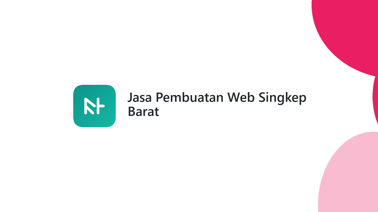 Jasa Pembuatan Web Singkep Barat