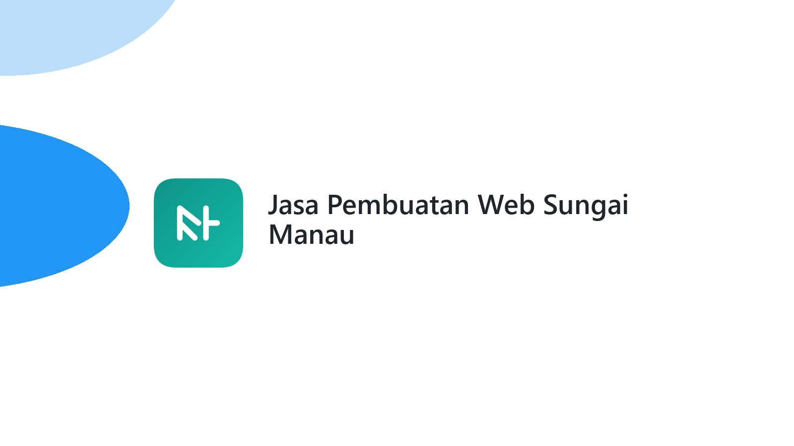 Jasa Pembuatan Web Sungai Manau