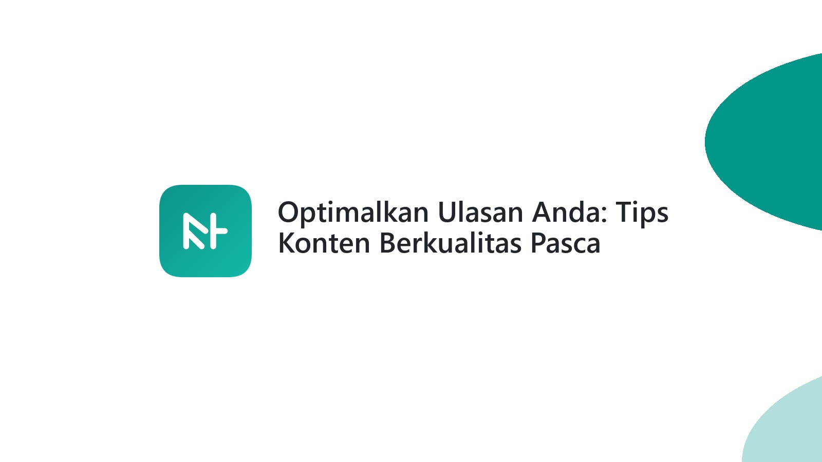 Optimalkan Ulasan Anda: Tips Konten Berkualitas Pasca Google April 2023 Update